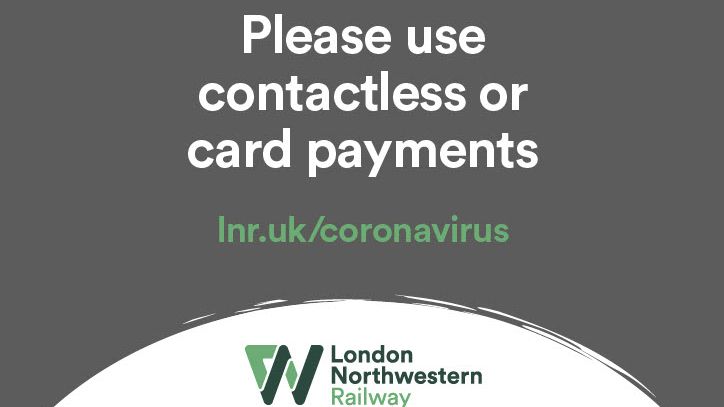 London Northwestern Railway urges customers to ditch cash to fight coronavirus