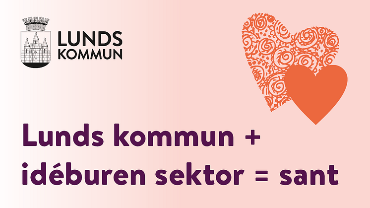Nu stärker vi samarbetet mellan Lunds kommun och den idéburna sektorn
