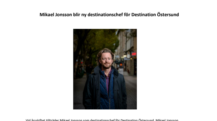Mikael Jonsson utsedd till ny destinationschef     för Destination Östersund 
