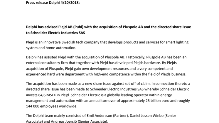 Delphi has advised Plejd AB (Publ) with the acquisition of Pluspole AB and the directed share issue to Schneider Electris Industries SAS