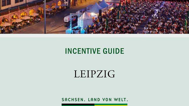 Incentive Guide für Leipzig und Dresden