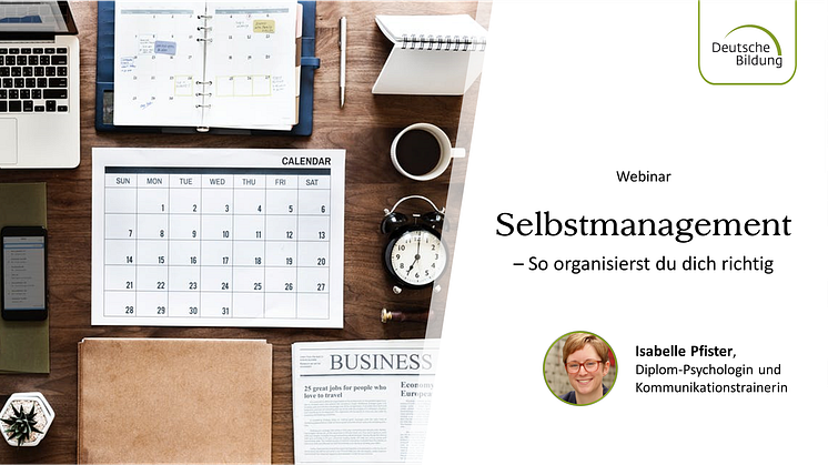 Melde dich jetzt an zum Webinar „Selbstmanagement – so organisierst du dich richtig“. 