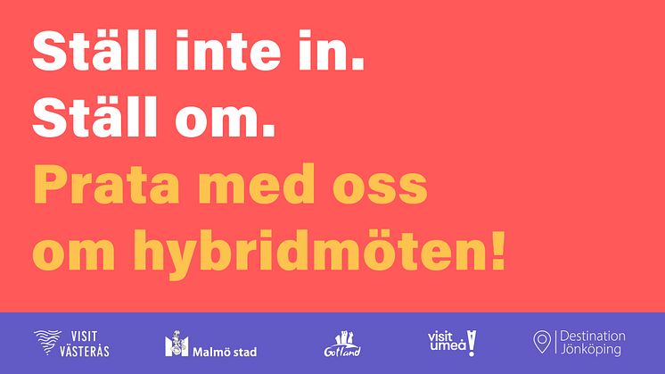 Hybridmöten är här för att stanna – fem svenska destinationer i unikt samarbete