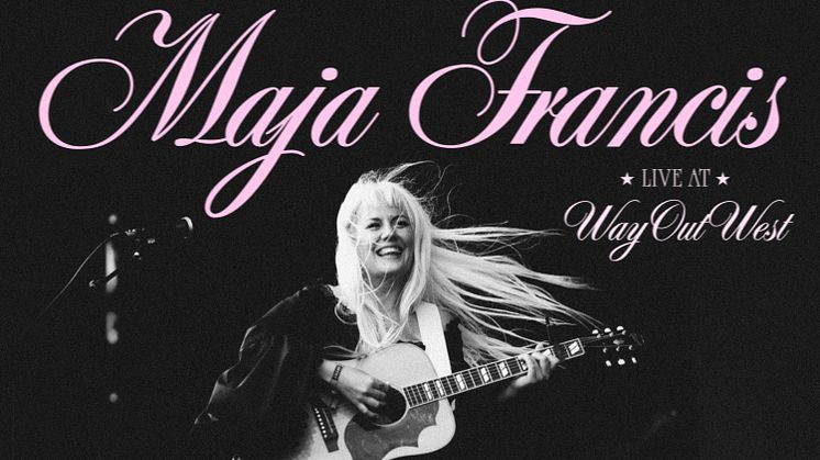 Maja Francis släpper Live album från Live från Way out West 