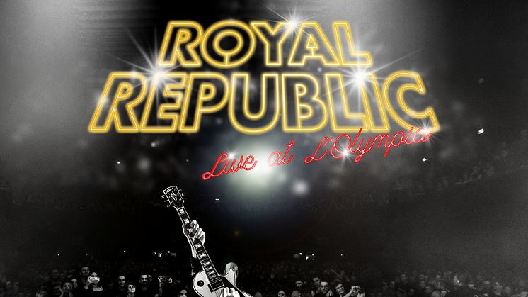 NY SINGEL. Royal Republic släpper liveversion av "Are You Gonna Go My Way" och tillkännager exklusiv dubbel EP-vinyl