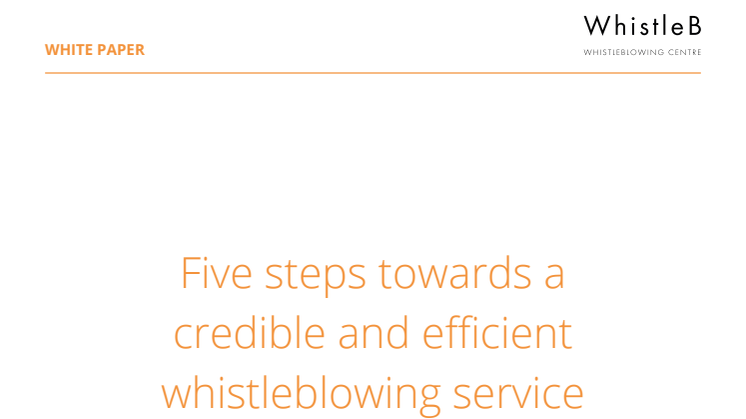 Five steps towards a credible and efficient whistleblowing service