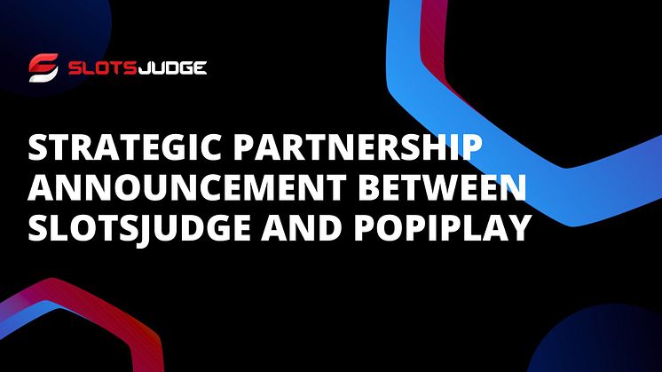 Strategic Partnership Announcement Between Slotsjudge and Popiplay