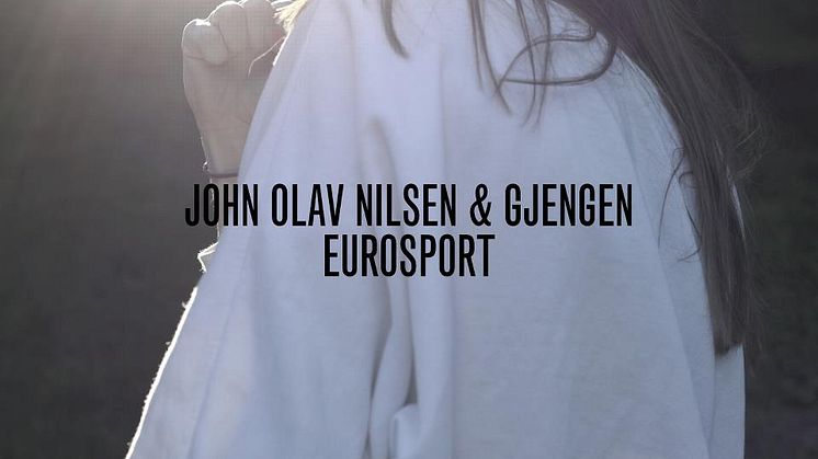John Olav Nilsen & Gjengen – Eurosport