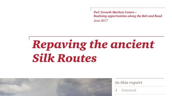 Repaving the ancient Silk Routes: PwC Growth Markets Centre launches new report