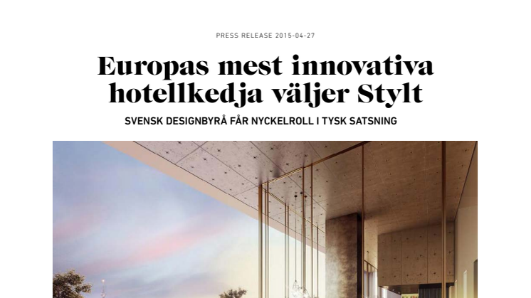 Europas mest innovativa hotellkedja väljer Stylt