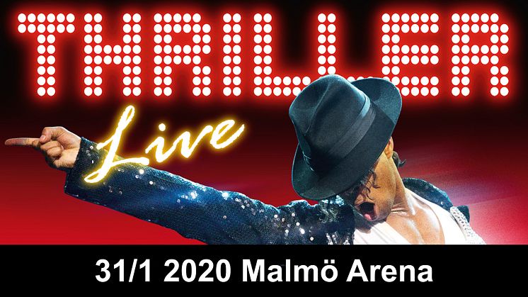 Thriller Live återvänder till Malmö Arena i januari 2020! 