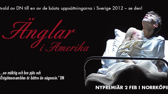 Änglar i Amerika - Nypremiär i Norrköping  2 februari 