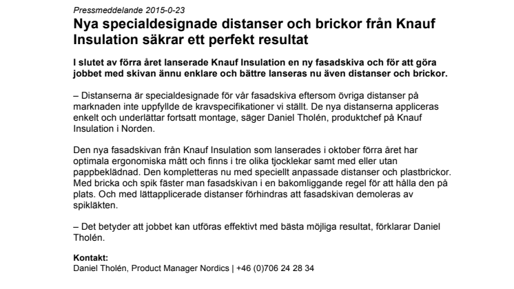 Nya specialdesignade distanser och brickor från Knauf Insulation säkrar ett perfekt resultat