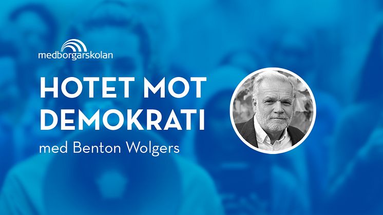 Hotet mot demokrati + lansering av demokratipriset Droppen (DIGITAL)