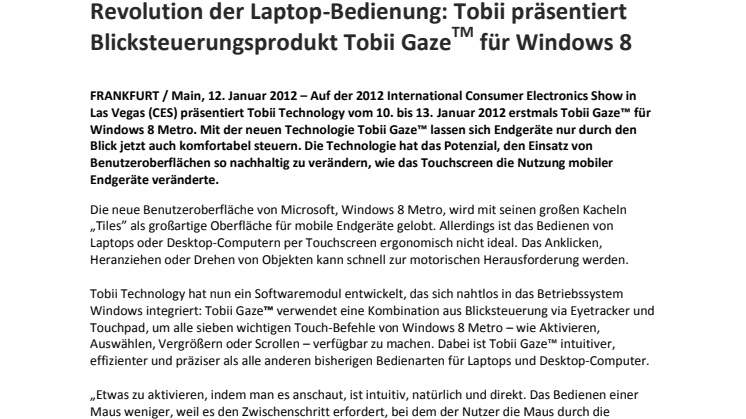 Revolution der Laptop-Bedienung: Tobii präsentiert Blicksteuerungsprodukt Tobii GazeTM für Windows 8