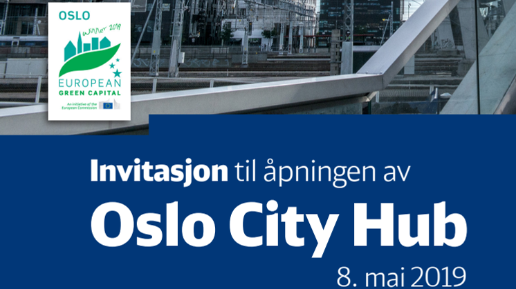 Invitasjon til åpningen av Oslo City Hub