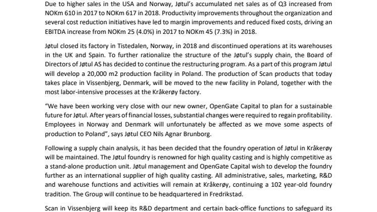 Jøtul Group Produces Third Quarter Increased Sales and improved Operational Results. Continued Restructuring Underway to Ensure Long-term Competitiveness.
