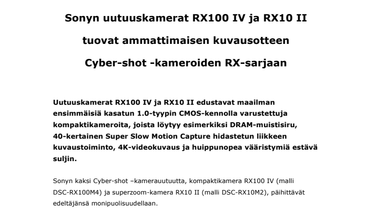 Sonyn uutuuskamerat RX100 IV ja RX10 II tuovat ammattimaisen kuvausotteen Cyber-shot -kameroiden RX-sarjaan