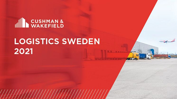Cushman & Wakefield lanserar nya rapporten Logistics Sweden
