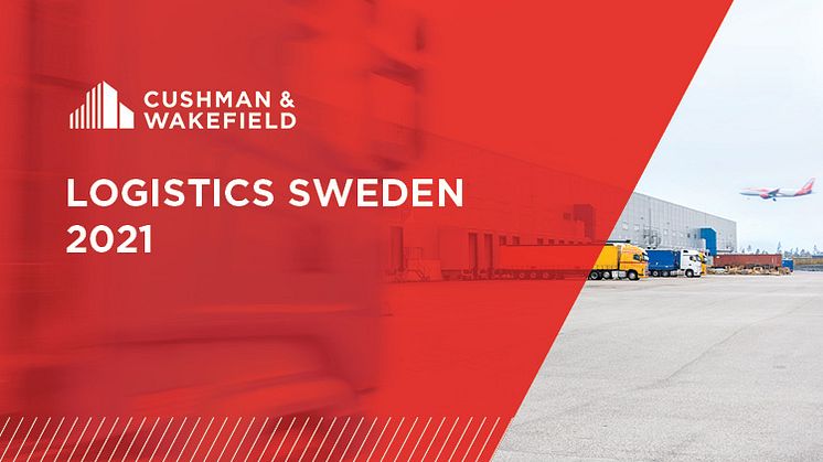 Cushman & Wakefield lanserar nya rapporten Logistics Sweden