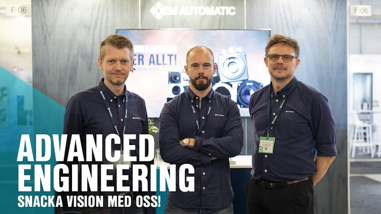 VI VISADE VISIONLÖSNINGAR PÅ ADVANCED ENGINEERING