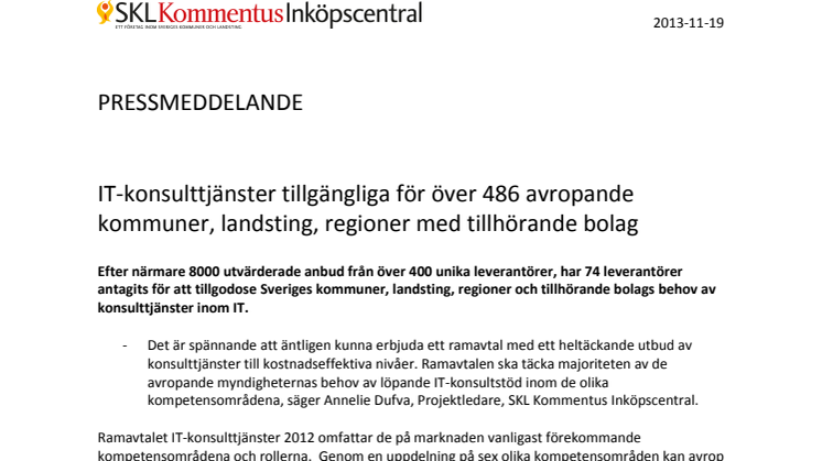 IT-konsulttjänster tillgängliga för över 486 avropande kommuner, landsting, regioner med tillhörande bolag