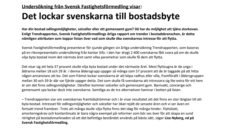 Undersökning från Svensk Fastighetsförmedling visar: Det lockar svenskarna till bostadsbyte