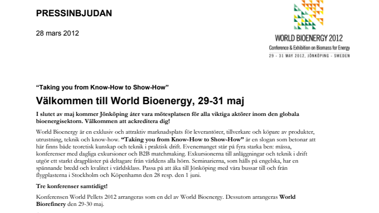 PRESSINBJUDAN: “Taking you from Know-How to Show-How” - Välkommen till World Bioenergy, 29-31 maj
