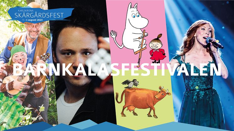 Barnkalasfestivalen spelas torsdag, fredag och lördag under Karlskrona Skärgårdsfest på Barnens Ö, Stumholmen!