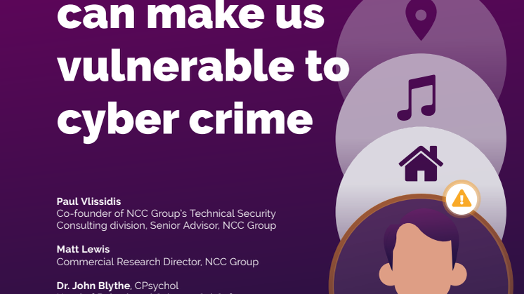NCC Group: How digital footprints can make us vulnerable to cyber crime