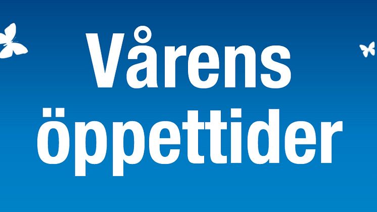 Ändrade öppettider under vårens högtider!