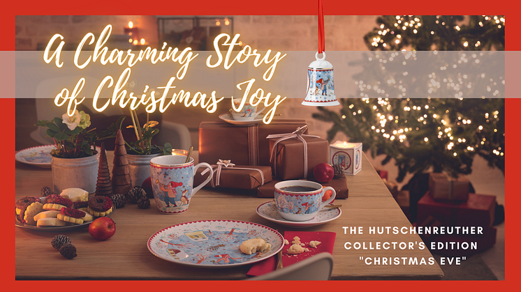 A Charming Story of Christmas Joy: The Hutschenreuther collector's edition "Christmas Eve"