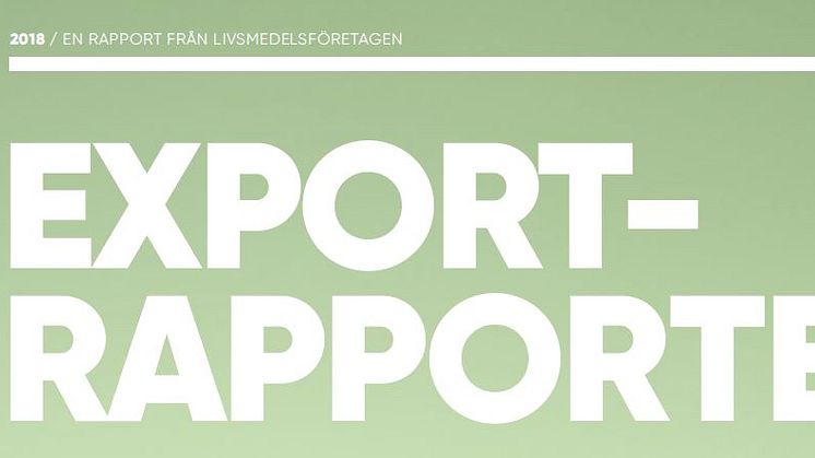 Exportrapporten: Så kan Sverige fördubbla livsmedelsexporten från 50 till 100 miljarder kr