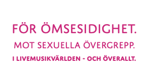 Brännbollsyran, Lollapalooza, Storsjöyran, Way Out West och Eksjö Stadsfest i gemensam satsning för ömsesidighet och mot sexuella övergrepp