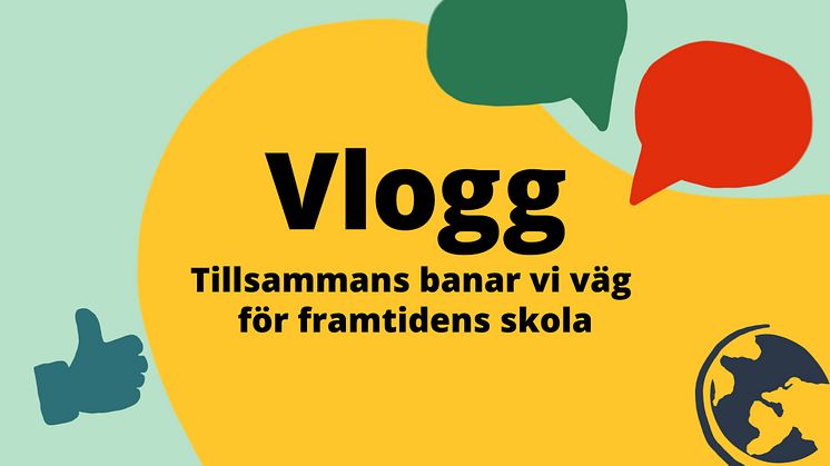 Grundskoleförvaltningens vlogg - Tillsammans banar vi väg för framtidens skola.