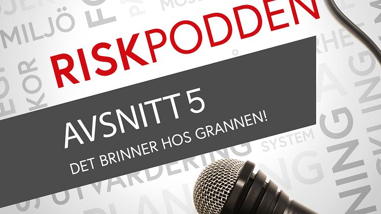 Riskpodden  #5 - DET BRINNER HOS GRANNEN