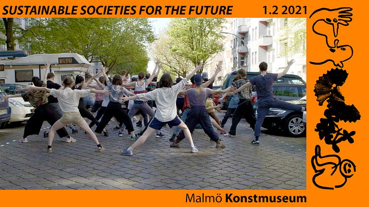 PRESSINBJUDAN: Sustainable Societies for the Future på Malmö Konstmuseum.