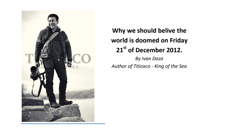 Why we should belive the world is doomed on Friday 21st of December 2012