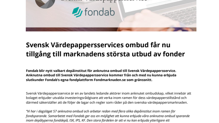 Svensk Värdepappersservices ombud får nu tillgång till marknadens största utbud av fonder  