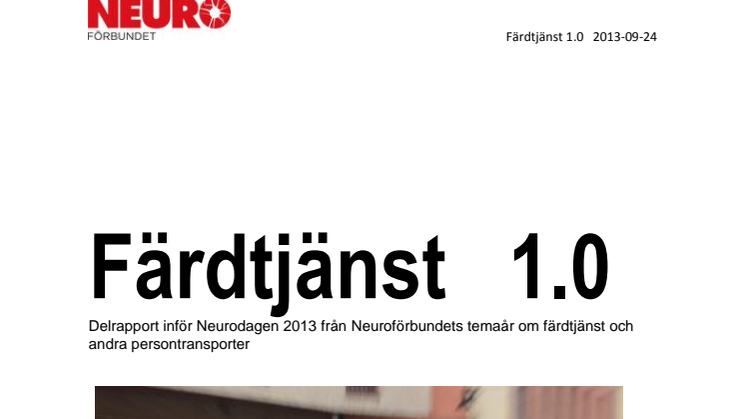 Neuroförbundets Färdtjänstrapport 1.0 år 2013