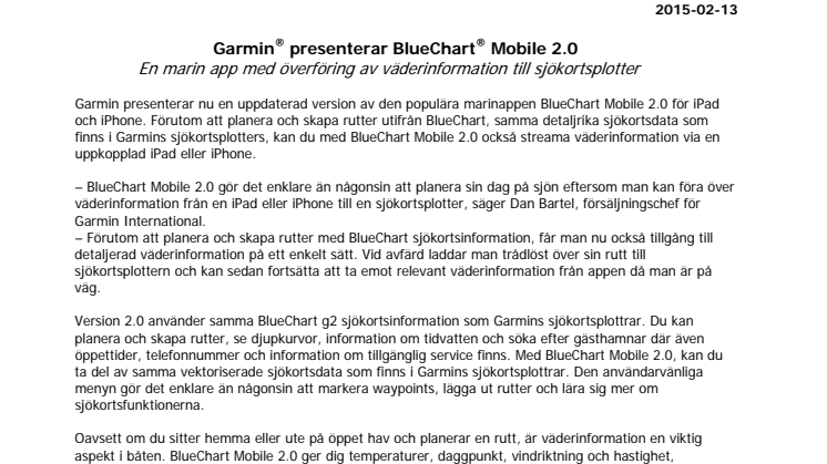 Garmin® presenterar BlueChart® Mobile 2.0	 En marin app med överföring av väderinformation till sjökortsplotter