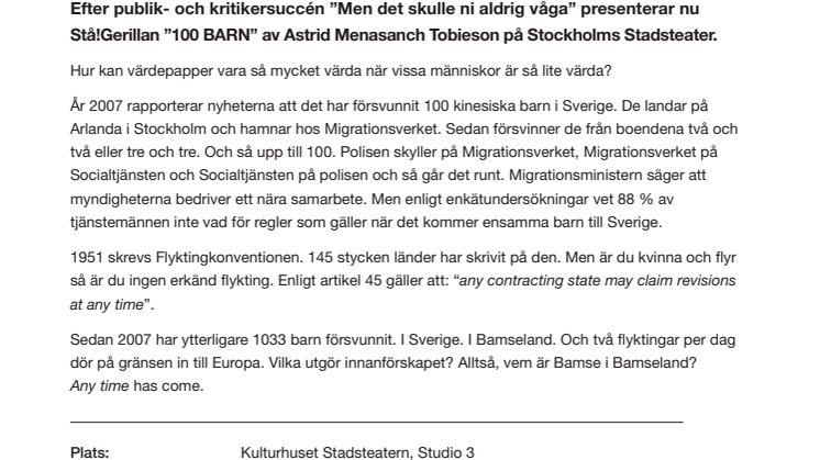 Stå!Gerillan presenterar 100 BARN på Stockholms Stadsteater - premiär 30 november.