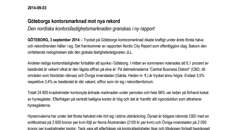 Göteborgs kontorsmarknad mot nya rekord - Den nordiska kontorsfastighetsmarknaden granskas i ny rapport 