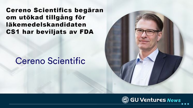 Cereno Scientifics begäran om utökad tillgång för läkemedelskandidaten CS1 har beviljats av FDA