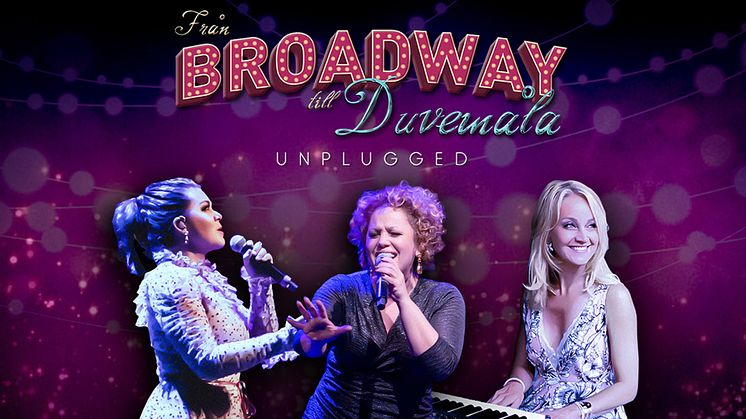 Viktoria Tocca, Laila Adèle och Carina E. Nilsson i "Från Broadway till Duvemåla – Unplugged"