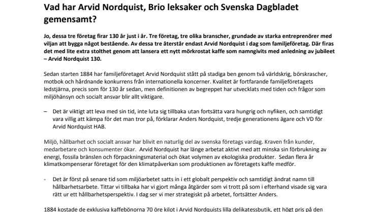 Vad har Arvid Nordquist, Brio leksaker och Svenska Dagbladet gemensamt?