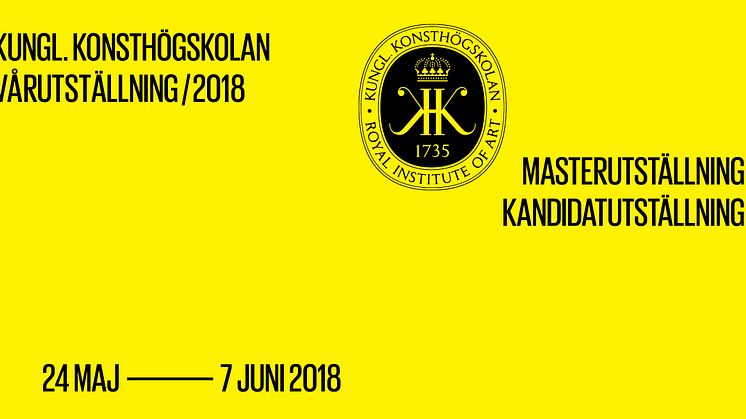 Nu öppnar Kungl. Konsthögskolans Vårutställning 2018 