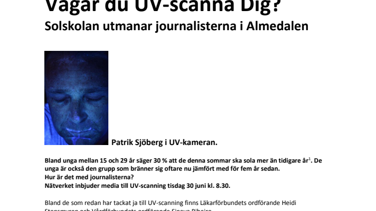 Vågar du UV-scanna Dig? Solskolan utmanar journalisterna i Almedalen.