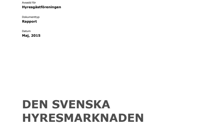 Den svenska hyresmarknaden: Vem vinner och vem förlorar på marknadshyror?