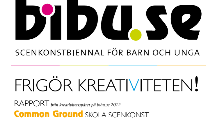 Rapport från Kreativitetsspåret på bibu.se 2012